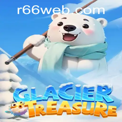 Uncover the Excitement of GlacierTreasure in R66.COM's Latest Release